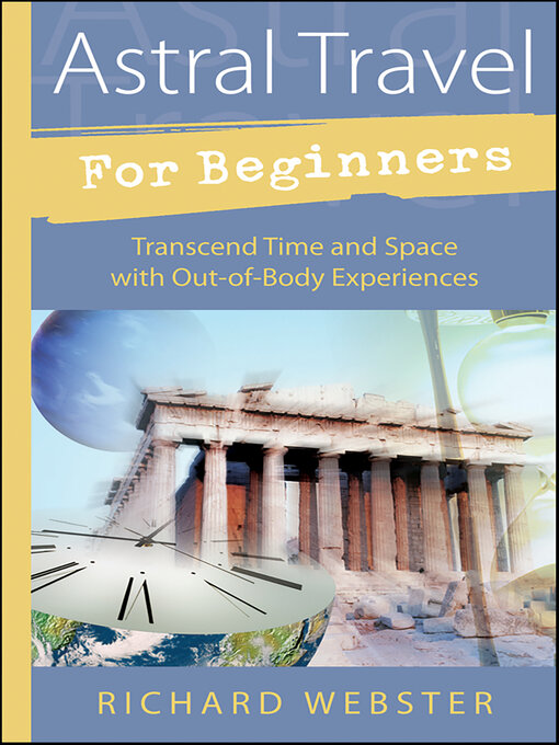 Title details for Astral Travel For Beginners by Richard Webster - Available